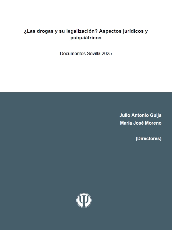 ¿Las drogas y su legalización? Aspectos jurídicos y psiquiátricos